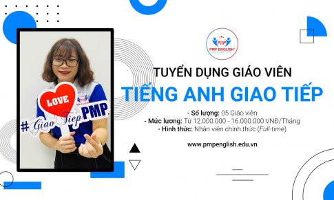 Tuyển dụng “Giáo viên tiếng Anh giao tiếp Full-time”