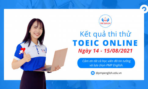 Kết quả thi thử TOEIC Online ngày 14 và 15/08/2021 tại PMP English