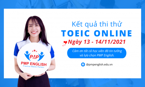 Kết quả thi thử TOEIC Online ngày 13 và 14/11/2021 tại PMP English