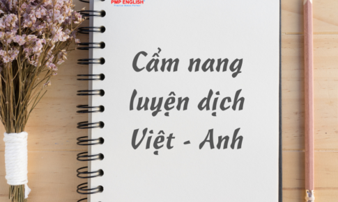 CẨM NANG LUYỆN DỊCH VIỆT – ANH