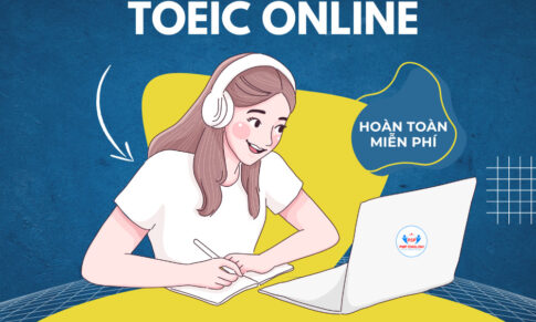 KIỂM TRA TRÌNH ĐỘ TOEIC ONLINE MIỄN PHÍ (CẬP NHẬT 2023)