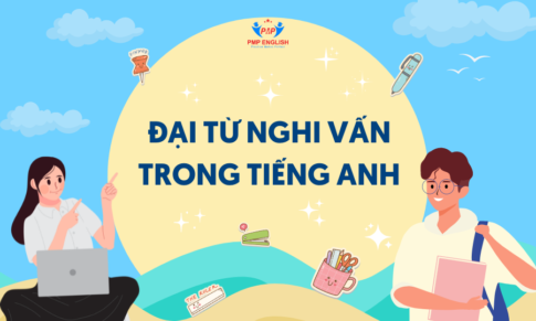 ĐẠI TỪ NGHI VẤN TRONG TIẾNG ANH