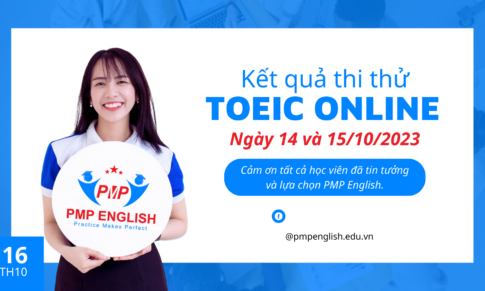 Kết quả thi thử TOEIC Online ngày 14 và 15/10/2023 tại PMP English