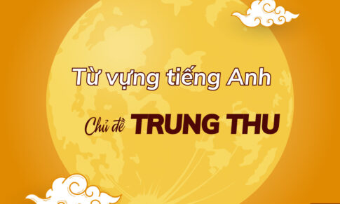 TẤT TẦN TẬT TỪ VỰNG VỀ TẾT TRUNG THU