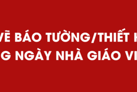 Cuộc thi Vẽ BÁO TƯỜNG/ Thiết kế THIỆP chào mừng 20/11