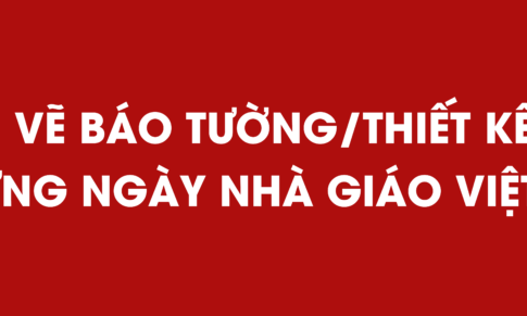 Cuộc thi Vẽ BÁO TƯỜNG/ Thiết kế THIỆP chào mừng 20/11