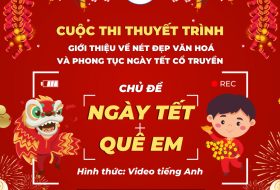 CUỘC THI THUYẾT TRÌNH VỀ NGÀY TẾT QUÊ EM